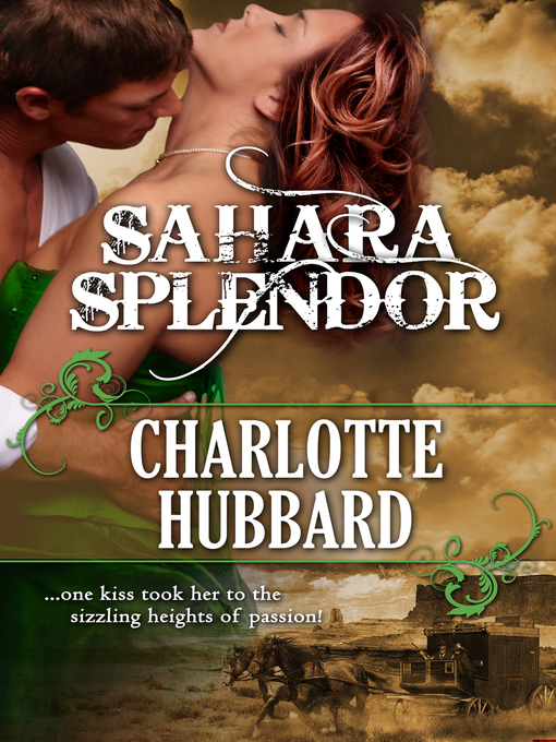 Title details for Sahara Splendor by Charlotte Hubbard - Available